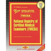 National Registry of Certified Medical Examiners (Fmcsa): Passbooks Study Guide