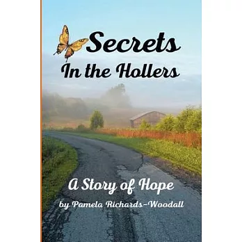 Secrets in the Hollers: A story of Hope