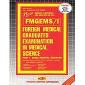 Foreign Medical Graduates Examination in Medical Science (Fmgems) Part I - Basic Medical Sciences: Passbooks Study Guide