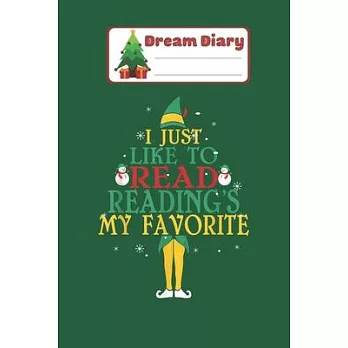 Dream Diary: I Just Like to Read Readings My Favorite Christmas Gift Nicolas Merry Chritmas Xmas Dream Diary Dream Journal Log Note