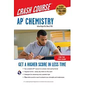 Ap(r) Chemistry Crash Course, for the 2020 Exam, Book + Online