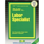 Labor Specialist: Passbooks Study Guide