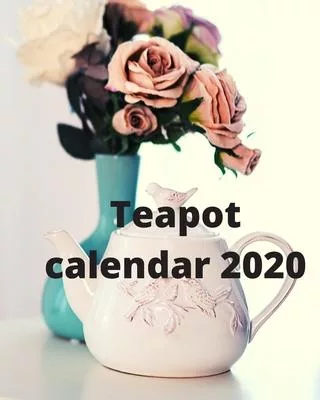 Teapot Calendar 2020