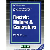 Electric Motors & Generators: Passbooks Study Guide