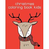 Christmas Coloring Book Kids: Art Beautiful and Unique Design for Baby, Toddlers learning