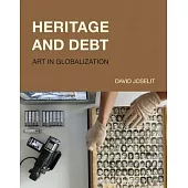 Heritage and Debt: Art in Globalization