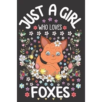 Just A Girl Who Loves Foxes: Ruled Notebook Journal Planner - Diary Size 6 x 9 - Office Equipment Paper - Calligraphy and Hand Lettering Journaling