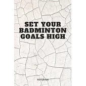 Notebook: Proud Badminton Game Player Quote / Saying I Love Playing Badminton Planner / Organizer / Lined Notebook (6