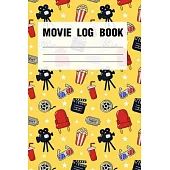 Movie Log Book: The Perfect Journal for Serious Movie Buffs and Film Students. Bound Rating Review And Keep A Record Of All Movies You