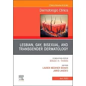 Transgender Dermatology, an Issue of Dermatologic Clinics