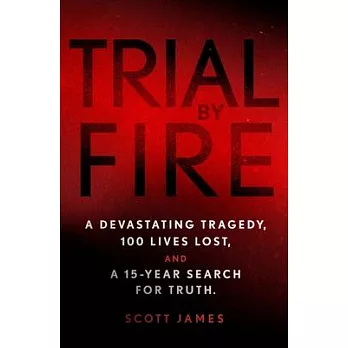 Trial by Fire: The Victims’’ Search for Justice and the State’’s Search for Blame After the Station Nightclub Disaster