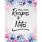 Blank Cookbook Recipes & Notes: Recipe Book Journal to Write In Favorite Family 8.5