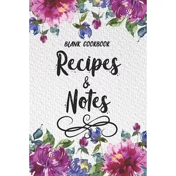 Blank Cookbook Recipes & Notes: Cook Recipe Book Journal Homecook Chefs Secret Pocket Recipes Planning to Write In Favorite Family Recipes and Notes F