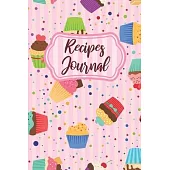 Recipe Journal: Recipe Notebook to Make Your Own Keepsake Cookbook Recipe Journal Organizer for Adults & Kids, I Love Desserts, Cookin