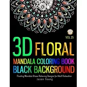 Mandala Coloring Book Black Background 3D Floral: Mandala designs Floating Mandala Stress Relieving Designs For Adult Relaxation - Flower, Floral, Man