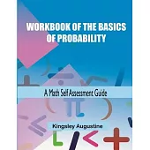 Workbook of the Basics of Probability: A Maths Self-Assessment Guide