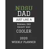 NDSU Dad Weekly Planner 2020: Except Cooler NDSU North Dakota State University Dad Gift For Men - Weekly Planner Appointment Book Agenda Organizer F