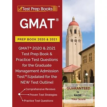 GMAT Prep Book 2020 & 2021: GMAT 2020 & 2021 Test Prep Book & Practice Test Questions for the Graduate Management Admission Test [Updated for the