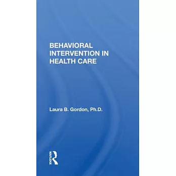 Behavioral Intervention in Health Care