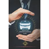 Vehicle Maintenance Log: With this service book you can quickly and efficiently repair various vehicles.