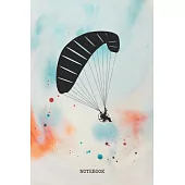Notebook: Funny Paragliding Quote / Saying Art Design Paragliding Training Planner / Organizer / Lined Notebook (6