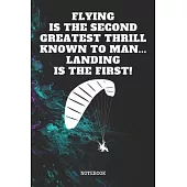 Notebook: Best Paragliding Quote / Saying Art Design Paragliding Planner / Organizer / Lined Notebook (6