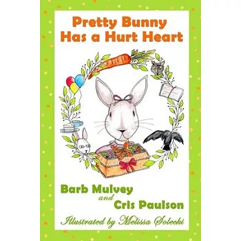 Pretty Bunny Has a Hurt Heart