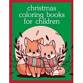 Christmas Coloring Books For Children: Coloring Pages with Funny Animals, Adorable and Hilarious Scenes from variety pets