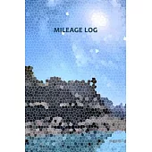 Mileage Log: Gas & Mileage Log Book: Keep Track of Your Car or Vehicle Mileage & Gas Expense for Business and Tax Savings