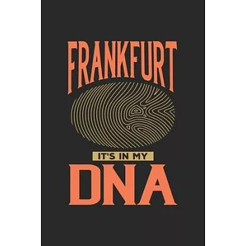 Frankfurt Its in my DNA: 6x9 notebook dot grid city of birth Germany