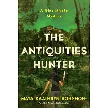 The Antiquities Hunter: A Gina Miyoko Mystery