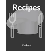 Recipes: Recipes-trim-size-book-to-write-in-8.5-x-11-no-bleed-126-pages-cover-size-17.54-x-11.25-inch