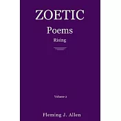 Zoetic Poems Rising: Volume 2