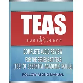 TEAS AudioLearn: Complete Audio Review For The ATI TEAS (Test of Essential Academic Skills)