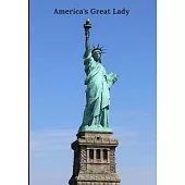 America’’s Great Lady: Lined Notebook