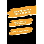 Notebook How to Pass a Chinese Test: Read the Instructions Start Crying