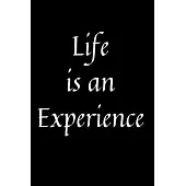 Life is an Experience: 120 Sheets of Dotted Lined Pages, 6