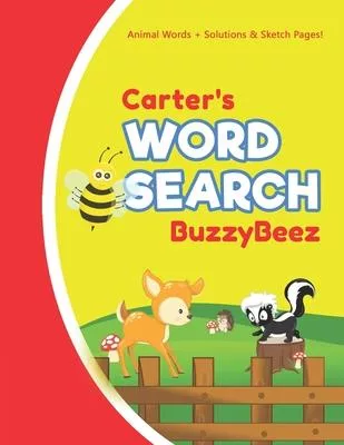 Carter’’s Word Search: Solve Safari Farm Sea Life Animal Wordsearch Puzzle Book + Draw & Sketch Sketchbook Activity Paper Help Kids Spell Imp