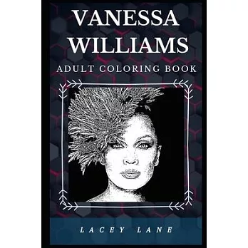博客來-Vanessa Williams Adult Coloring Book: Acclaimed American Actress ...