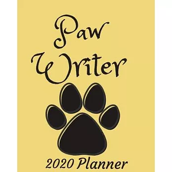 Paw Writer: 2020 Weekly and Monthly Planner: Jan 1, 2020 to Dec 31, 2020. Cat Themed Planner - Simple With Lots of Space to Write