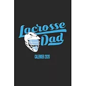 Lacrosse Dad Calender 2020: Funny Cool Lacrosse Calender 2020 - Monthly & Weekly Planner - 6x9 - 128 Pages - Cute Gift For Lacrosse Players, Teams