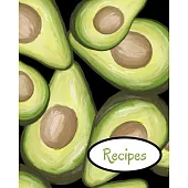 Recipes: Avocado; write-in recipe book; 25 sheets/50 pages; 8