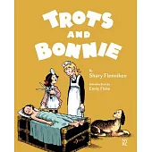 Trots and Bonnie: A Selection