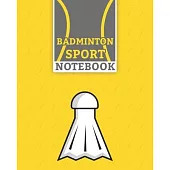 Badminton Sport Notebook: Lined Badminton Notebook (8