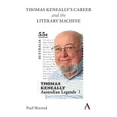 Thomas Keneally’’s Career and the Literary Machine