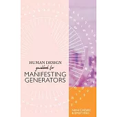 Human Design Guidebook for Manifesting Generators