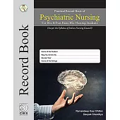 Practical Record Book of Psychiatric Nursing for BSC & Post Basic BSC Nursing Students