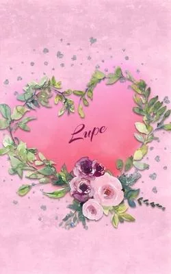 Lupe: Personalized Small Journal - Gift Idea for Women & Girls (Pink Floral Heart Wreath)