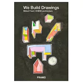 We Build Drawings: Mikkel Frost, Cebra Architecture