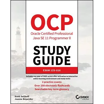 Ocp Oracle Certified Professional Java Se 11 Programmer II Study Guide: Exam 1z0-816
